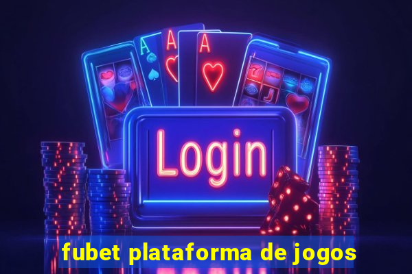 fubet plataforma de jogos